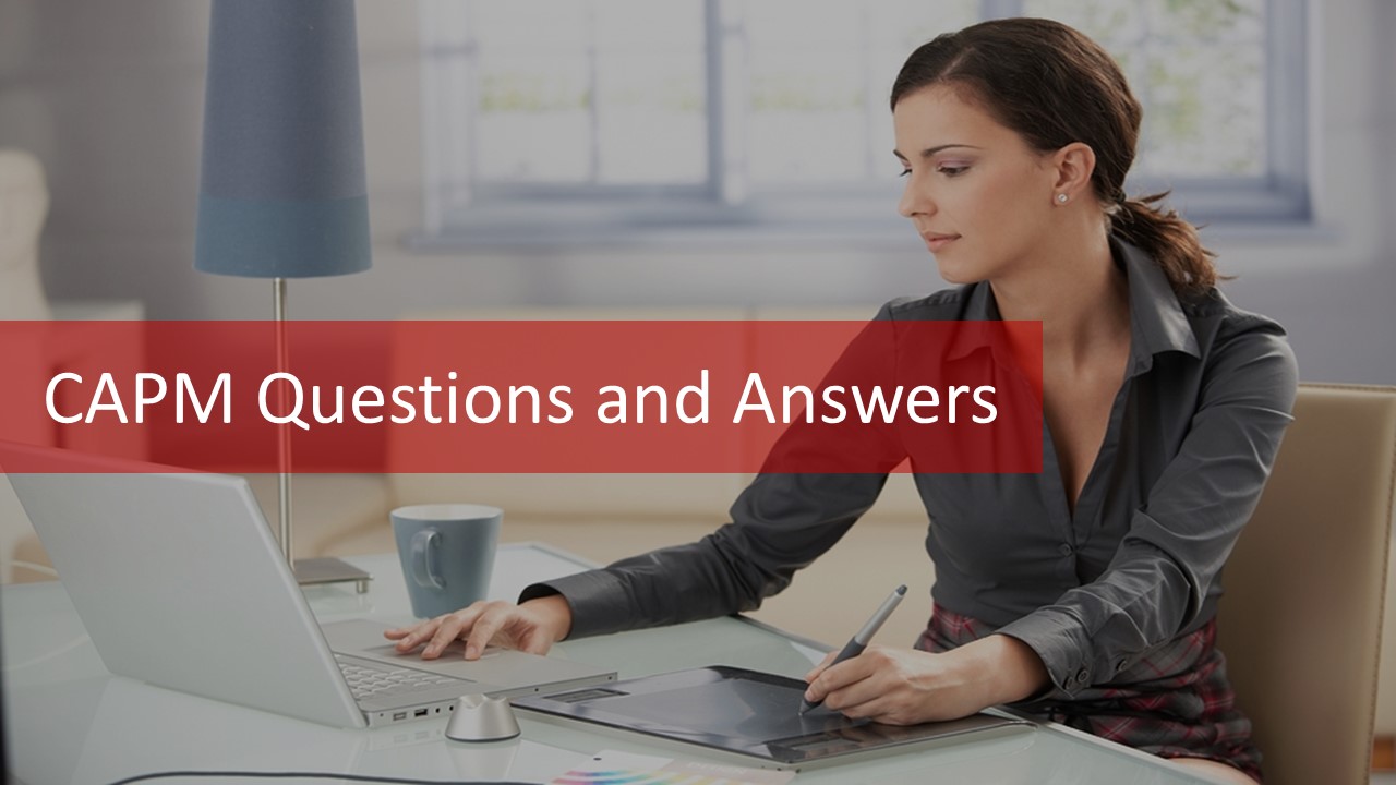 CAPM Questions and Answers