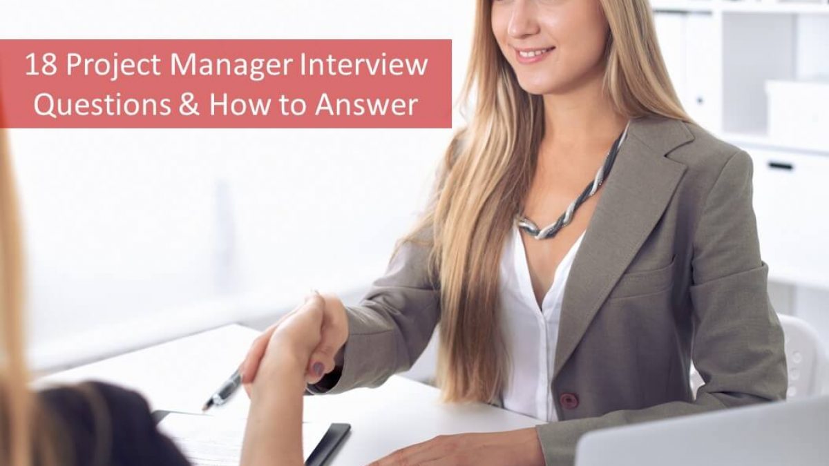 18 Project Manager Interview Questions Answers 2021 Updated