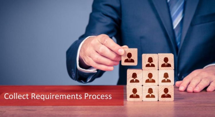 Collect Requirements Process